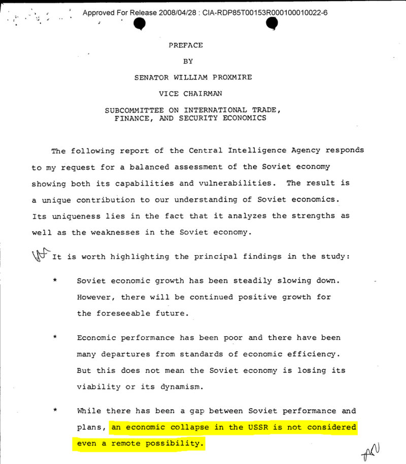 Секретный доклад ЦРУ из 1982 года: коллапс СССР не рассматривается даже как отдалённая возможность («While there has been a gap between Soviet performance and plans, an economic collapse in the USSR is not considered even a remote possibility»)